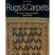 Rugs & Carpets: Techniques, Traditions & Designs [Hardcover - Used]