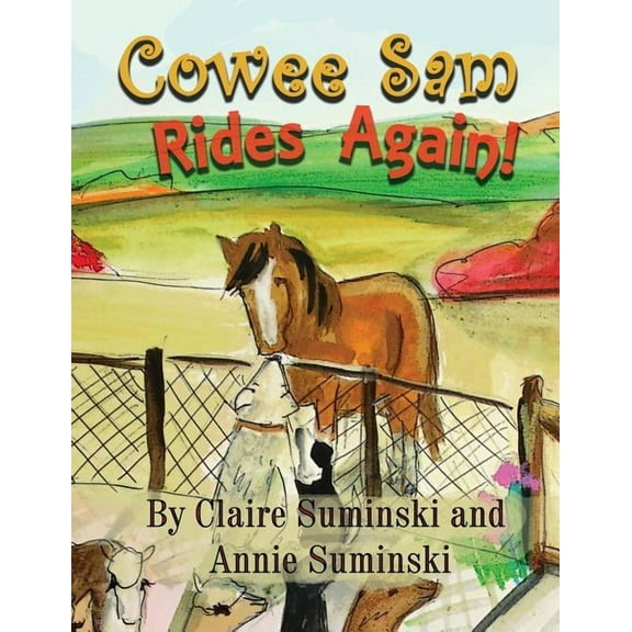 Cowee Sam Cowee Sam Rides Again, Book 4, (Paperback)