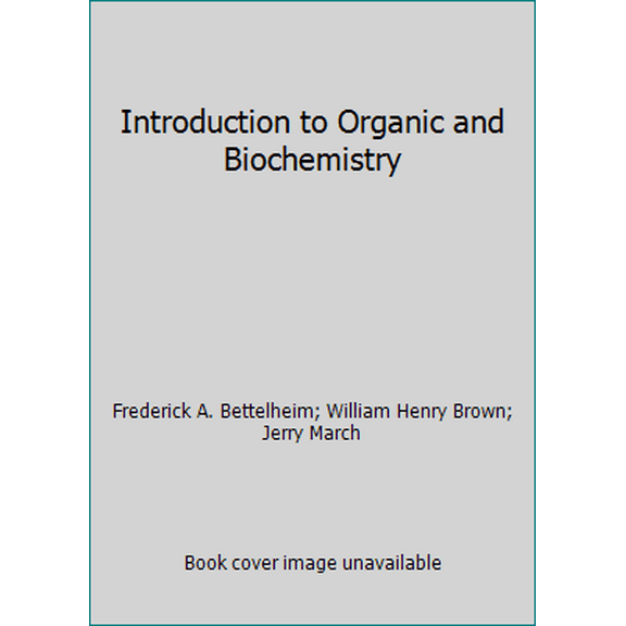 Pre-Owned Introduction to Organic and Biochemistry (Hardcover) 0534401775 9780534401771