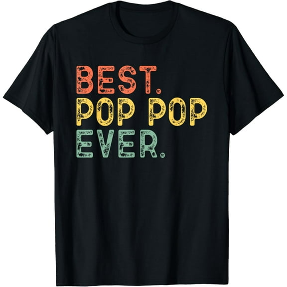 Funny Retro Vintage PopPop Best Pop-Pop Ever T-Shirt