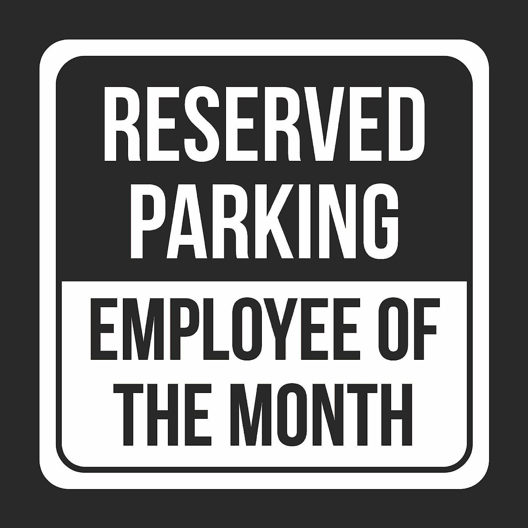 reserved parking employee of the month print black and white black employee of the month parking signs