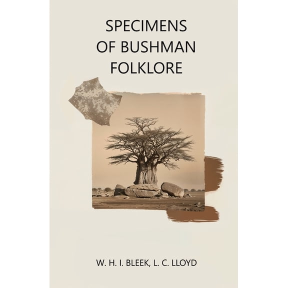 Specimens of Bushman Folklore, (Paperback)