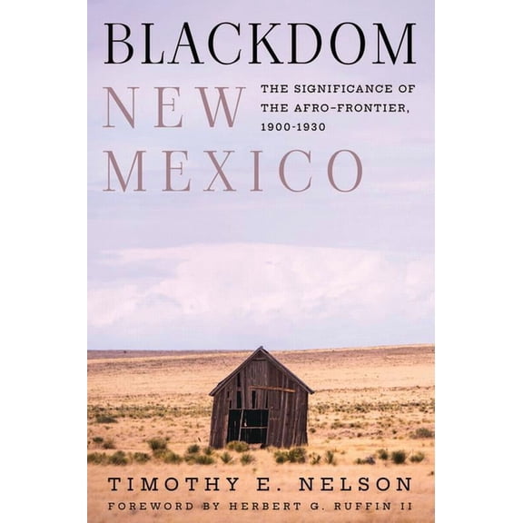 Grover E. Murray Studies in the American Blackdom, New Mexico: The Significance of the Afro-Frontier, 1900-1930, (Paperback)