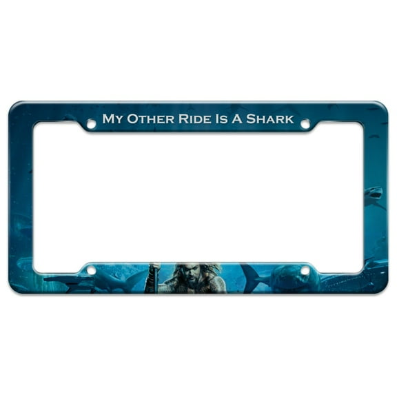 Aquaman Movie My Other Ride is a Shark License Plate Tag Frame