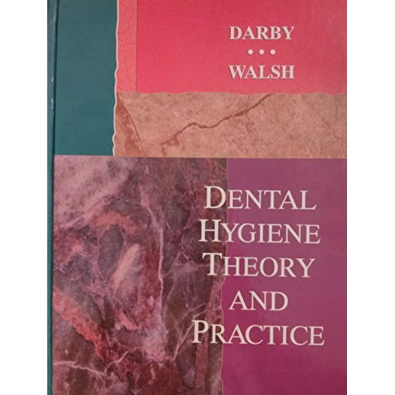 Pre-Owned Dental Hygiene Theory and Practice (Hardcover) 0721629660 9780721629667
