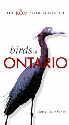 Pre-Owned The ROM Field Guide to Birds of Ontario (Paperback) 0771076509 9780771076503