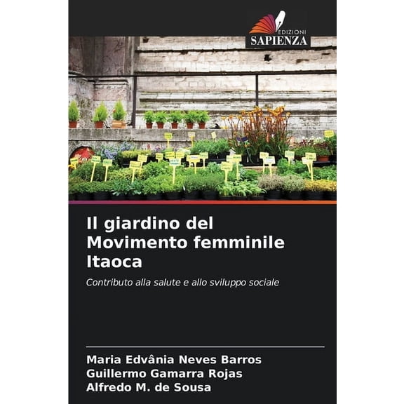 Il giardino del Movimento femminile Itaoca, (Paperback)