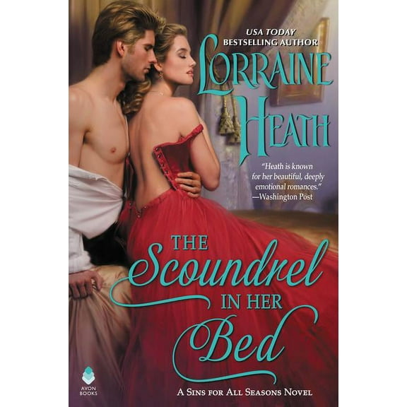 Sins for All Seasons The Scoundrel in Her Bed: A Sin for All Seasons Novel, Book 3, (Hardcover)