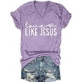 thumbnail image 2 of Aboser Like Jesus V Neck T Shirts for Women Valentine Going Out Tops Trendy Letter Graphic Tees Loose Short Sleeve Tee Shirt Casual Lightweight Blouses, 2 of 3