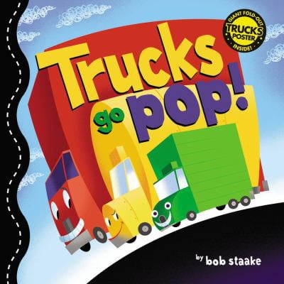 Pre-Owned Trucks Go Pop! [With Giant Fold-Out Poster] (Hardcover) 031600510X 9780316005104