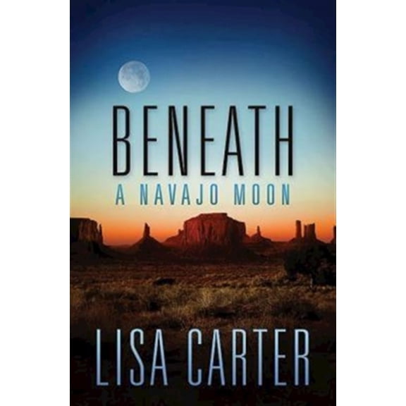 Pre-Owned Beneath a Navajo Moon (Paperback) 1426757999 9781426757990