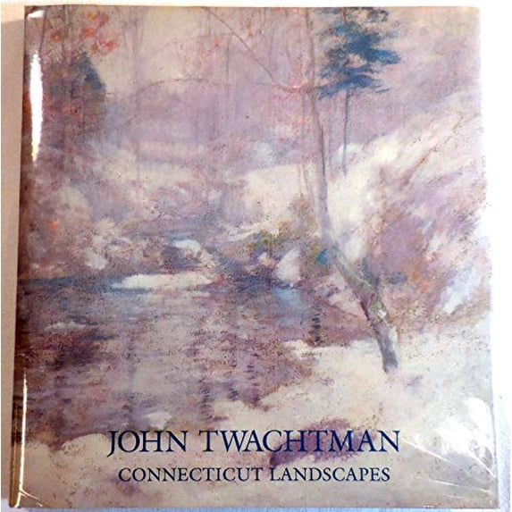 Pre-Owned John Twachtman: Connecticut Landscapes (Hardcover) 0810916711 9780810916715