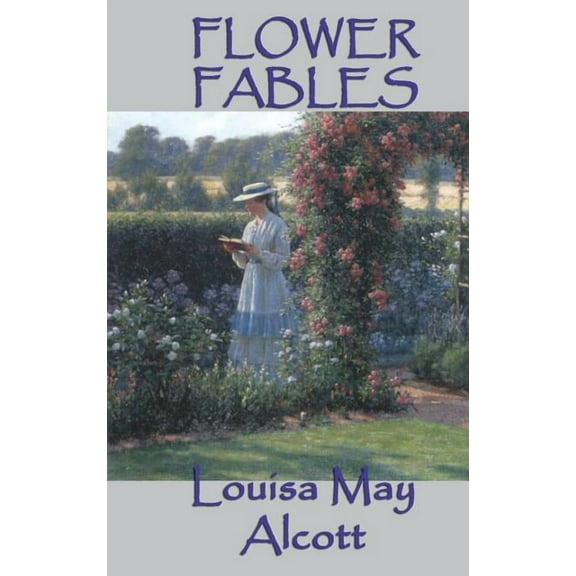 Flower Fables (Hardcover)