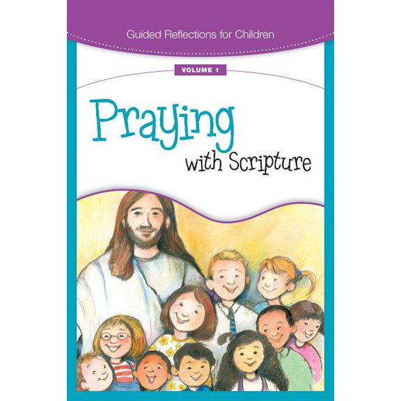 Guided Reflections for Children Praying with Scripture, Book 01, (Paperback)