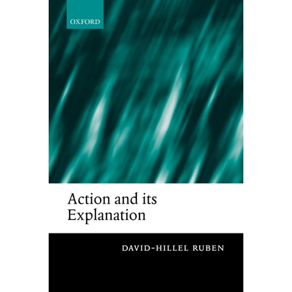 Action and Its Explanation, (Hardcover)