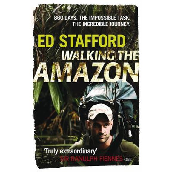 Pre-Owned Walking the Amazon: 861 Days (Hardcover) 1905264569 9781905264568