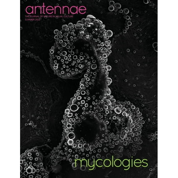 Antennae #58 Mycologies, (Paperback)