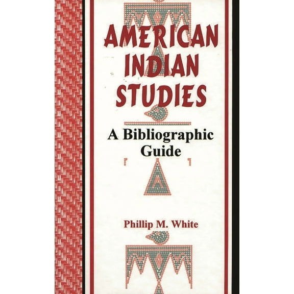 American Indian Studies: A Bibliographic Guide, (Hardcover)