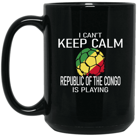 Republic Of The Congo Soccer Fan Coffee Mug 15oz – I Can’t Keep Calm Congolese Is Playing, Soccer Lover Gift, Ceramic Cup For Game Day