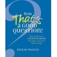 thumbnail image 1 of Maintenant, C'est une Bonne Question! Comment Promouvoir la Rigueur Cognitive par le Biais de Questions en Classe, 1 of 1