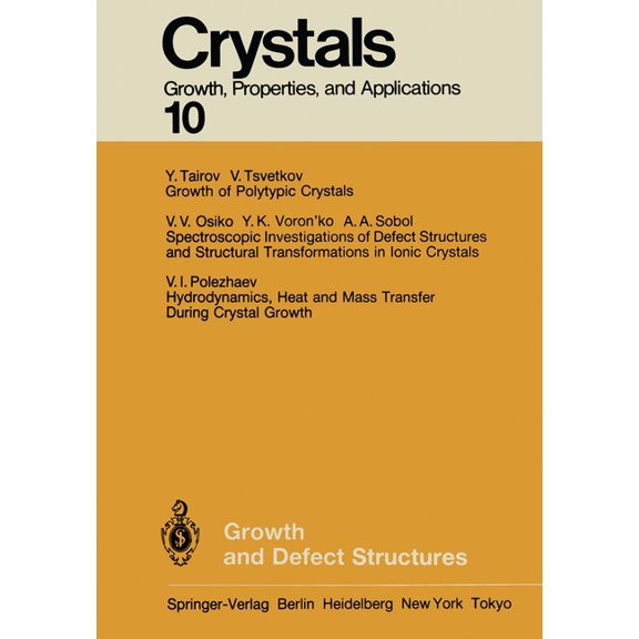 Crystals Growth and Defect Structures, Book 10, (Paperback)