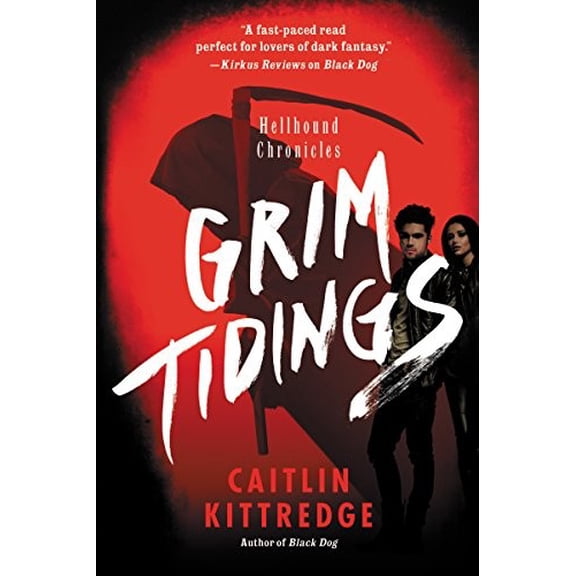 Pre-Owned Grim Tidings: Hellhound Chronicles (Paperback) 0062316931 9780062316936