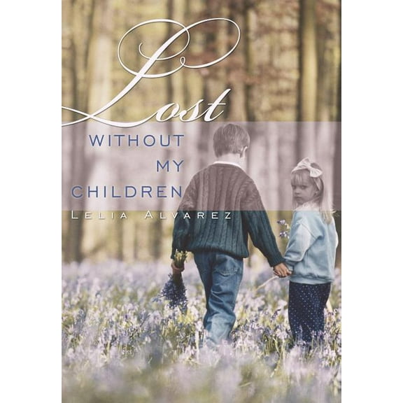 Lost Without My Children