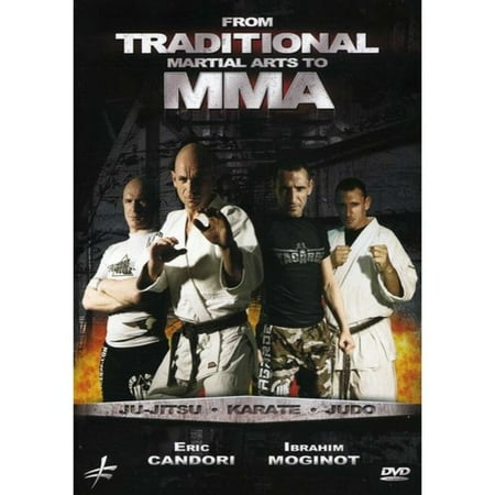 From Traditional Martial Arts To MMA: Jujitsu / Karate / Judo