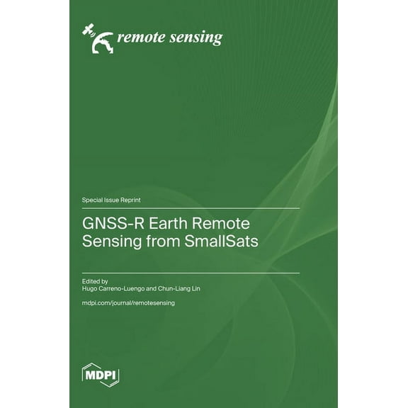 GNSS-R Earth Remote Sensing from SmallSats, (Hardcover)