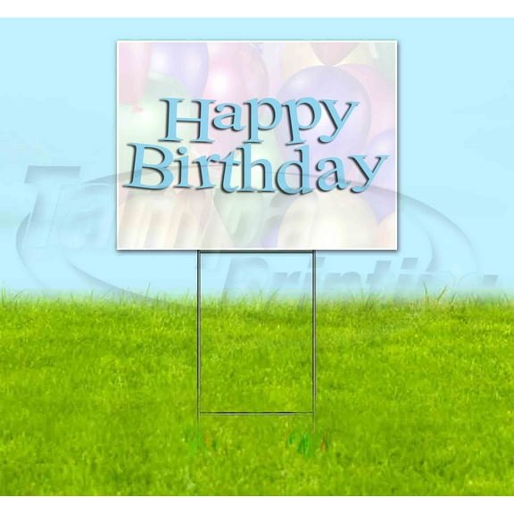 Happy Birthday (18" x 24") Yard Sign, Includes Metal Step Stake
