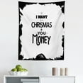 thumbnail image 1 of Funny Tapestry, Humorous All I Want for Christmas is Money Lettering in Monochrome Design, Fabric Wall Hanging Decor for Bedroom Living Room Dorm, 5 Sizes, Charcoal Grey White, by Ambesonne, 1 of 1