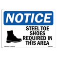 thumbnail image 1 of SignMission OS-NS-P-1014-L-16620 Notice Steel Toe Shoes Required Area OSHA Plastic Sign, 1 of 1