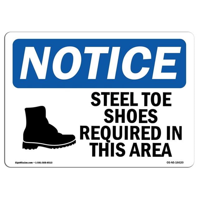 SignMission OS-NS-P-1014-L-16620 Notice Steel Toe Shoes Required Area OSHA Plastic Sign