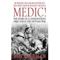 thumbnail image 1 of Medic!: l'Histoire d'Un Objecteur de Conscience dans la Guerre du Vietnam, 1 of 1
