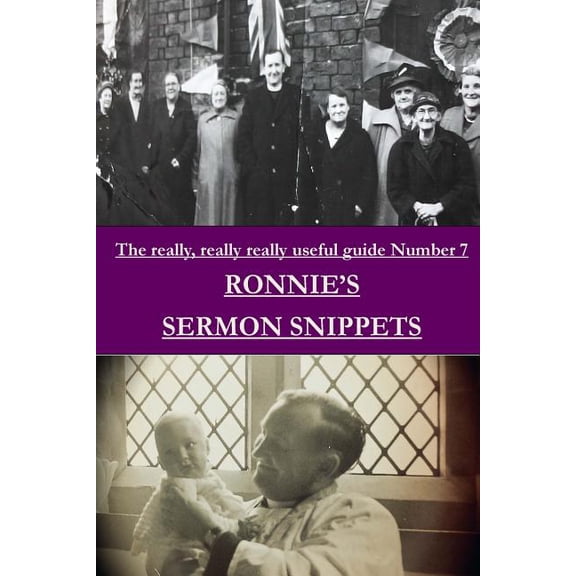 Really, Really, Really Useful Guide Numb Ronnie's Sermon Snippets, (Paperback)