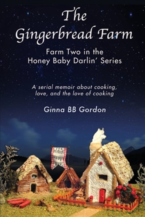 Pre-Owned The Gingerbread Farm: Farm #2 In The Honey Baby Darlin' Series