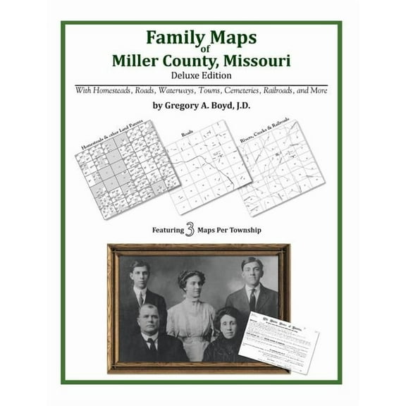 Family Maps of Miller County, Missouri (Paperback) by Gregory a Boyd J D