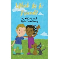 What is a friend?, (Hardcover)