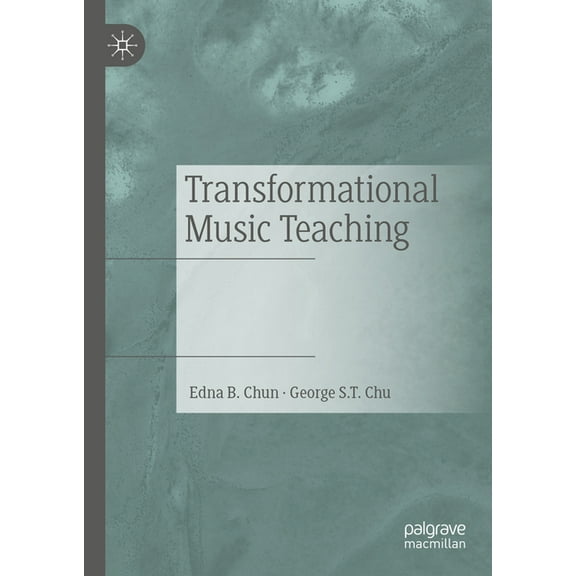 Transformational Music Teaching, (Hardcover)