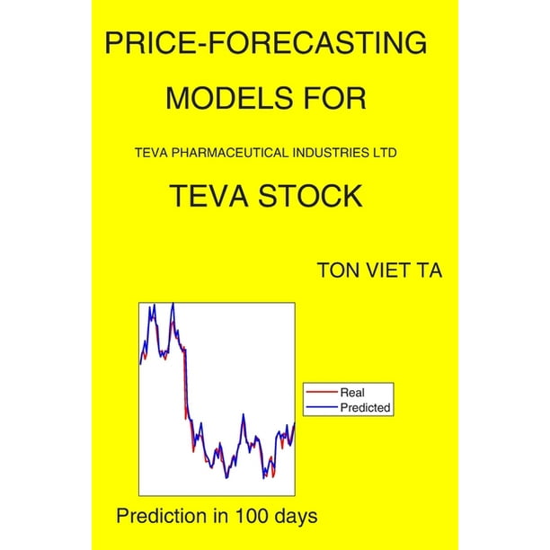 Price-Forecasting Models for Teva Pharmaceutical Industries Ltd Stock (Paperback) - Walmart.com