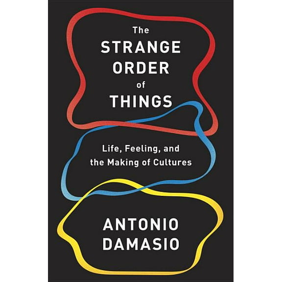 The Strange Order of Things : Life, Feeling, and the Making of Cultures (Hardcover)