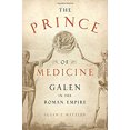 thumbnail image 1 of Pre-Owned The Prince of Medicine: Galen in the Roman Empire, 9780199767670, 019976767X, Hardcover, 1 edition, 1 of 1