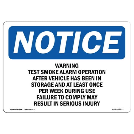 - OSHA Notice Sign - Warning Test Smoke Alarm Operation After | Choose from: Aluminum, Rigid Plastic or Vinyl Label Decal | Protect Your Business, Work Site, Warehouse & Shop Area | Made in the USA