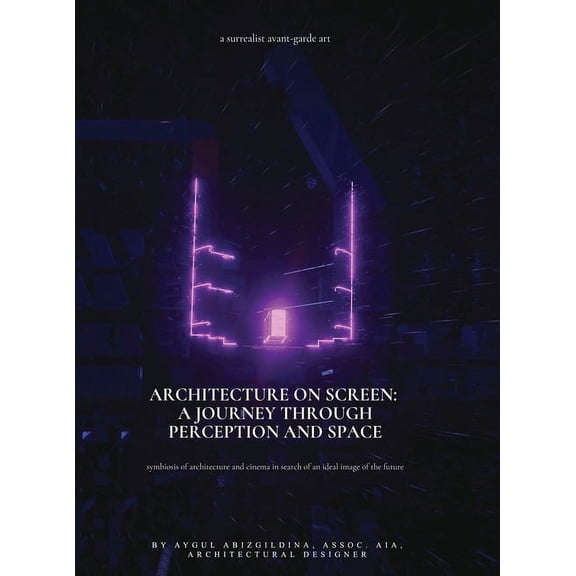 Architecture on Screen: A Journey through Perception and Space (Hardcover)