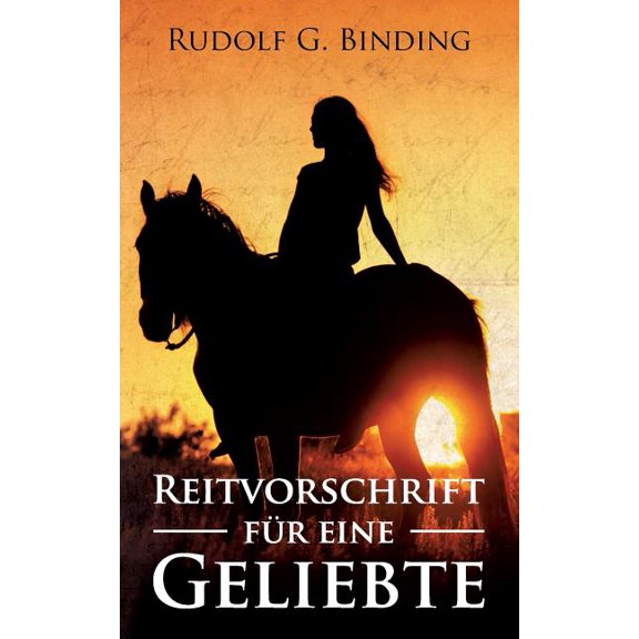 Reitvorschrift für eine Geliebte, (Paperback)