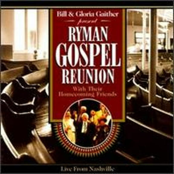 Pre-Owned Ryman Gospel Reunion (CD 0724382538325) by Bill & Gloria Gaither
