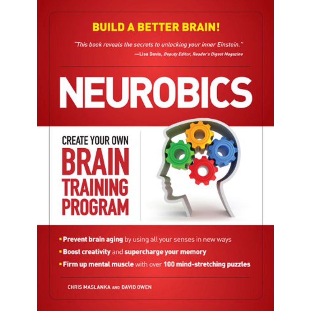 Neurobics Create Your Own Brain Training Program