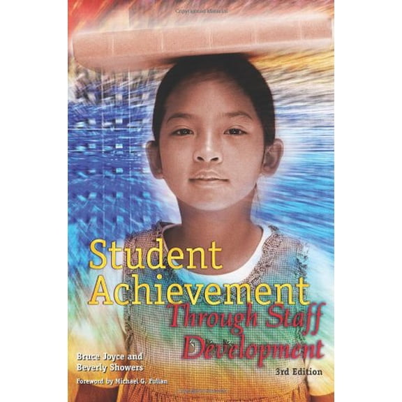 Pre-Owned Student Achievement Through Staff Development (Paperback) 0871206749 9780871206749