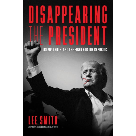 Pre-Owned Disappearing the President: Trump, Truth Social, and the Fight for the Republic (Hardcover) 1641774576 9781641774574