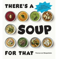 There's a Soup for That, (Hardcover)